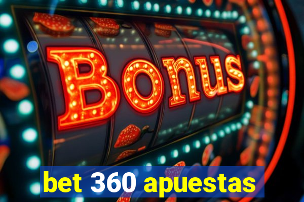 bet 360 apuestas
